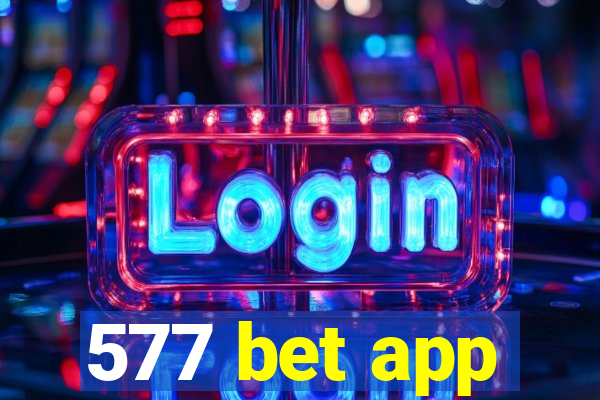 577 bet app